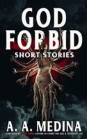 God Forbid: Short Stories