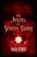 The Jewel of Seven Stars :Illustrated Edition