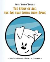 The Story of Ace, the Dog that Comes from Space