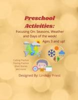 Preschool Activities: Focusing on Seasons, Weather and Days of the Week!