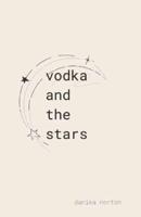 vodka and the stars