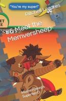 #6 Meet the Memversheep: Mothersheep's SuperherO