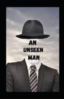 An Unseen Man