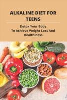 Alkaline Diet For Teens