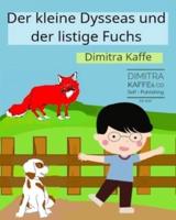 Der kleine Dysseas und der listige Fuchs