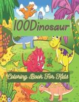 100Dinosaur Coloring Book For Kids : Activities Including Coloring,dinosaur coloring  book.