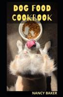 DOG FOOD COOKBOOK