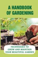 A Handbook Of Gardening
