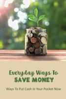 Everyday Ways To Save Money