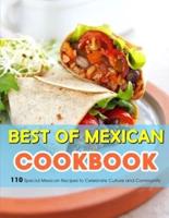 Best of Mexican Cookbook: 110 Special Mexican Recipes to Celebrate Culture and Community