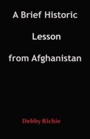 A Brief Historic Lesson from Afghanistan