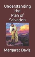 Understanding the Plan of Salvation