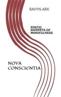 Nova Conscientia: poetic snippets of mindfulness