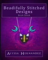Beadifully Stitched Designs: Brick Stitch