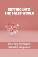 Getting Into The Sales World