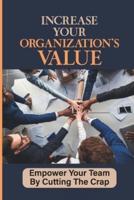 Increase Your Organization's Value