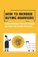 How To Increase Buying Behaviors