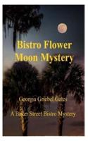 Bistro Flower Moon Mystery