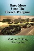 Once More Unto the Breach Wargame