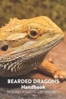 Bearded Dragons Handbook: The Bearded Dragon Care Guide for Beginners: Bearded Dragon Care Guide
