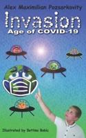 Invasion Age of COVID-19