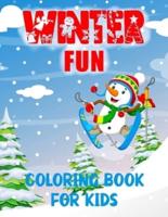 Winter Fun Coloring Book For Kids: Ages 6 - 11 snowmen, skiing, sledging, skating and lots more