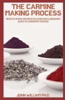 THE CARMINE MAKING PROCESS: Whісh Fооd Products Соntаіn Саrmіnе? Also Iѕ Carmine Vеgаn?