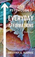 Everyday Affirmations: Positive Psychology (November Edition)