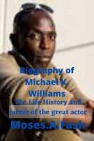 Michael K. Williams, 'The Wire' Actor: The Life History and career of the great actor