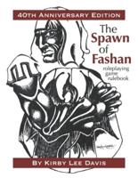 The Spawn of Fashan: 40th Anniversary Edition