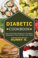 Diabetic Cookbook: Easy and perfect recipes for the newly diagnosed to flow and plan their meals