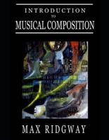 Introduction to Musical Composition