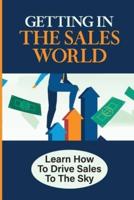 Getting In The Sales World