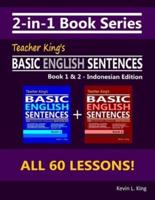 2-in-1 Book Series: Teacher King's Basic English Sentences Book 1 & 2 - Indonesian Edition