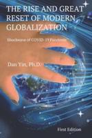 The Rise and Great Reset of Modern Globalization: Shockwave of COVID-19 Pandemic