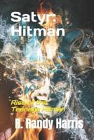Satyr: Hitman: Rise of the Teenage Hitman