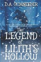 The Legend of Lilith's Hollow