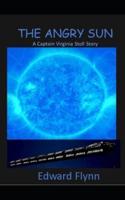 The Angry Sun: A Captain Virginia Stoll Story