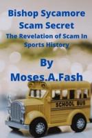 Bishop Sycamore Scam Secret: The Revelation of Scam In Sports History