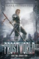 Frostworld 2: Honor & Iron: A LitRPG/GameLit Viking Adventure