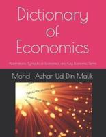 Dictionary  of  Economics: Aberrations, Symbols of Economics and Key Economic Terms