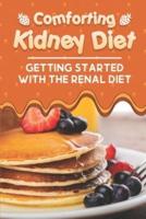 Comforting Kidney Diet