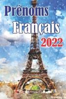 Prénoms Français 2022: Noms pour Garçons et Filles