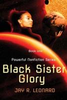 Black Sister Glory Powerful Nonfiction Series Book One