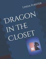 Dragon in the Closet
