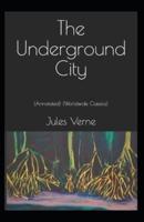 The Underground City annotated