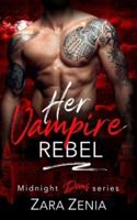 Her Vampire Rebel