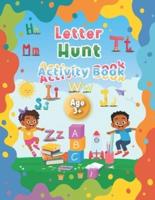 Letter Hunt Activity Book: Ages 3+