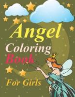Angel Coloring Book For Girls: Angel Coloring Book