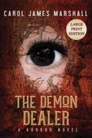 The Demon Dealer : Large Print